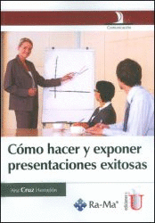 C�MO HACER Y EXPONER PRESENTACIONES EXITOSAS
