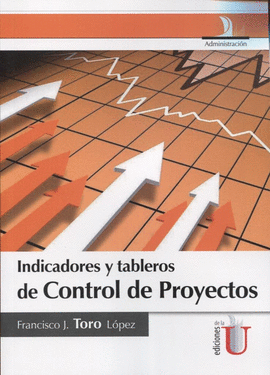 INDICADORES Y TABLEROS DE CONTROL DE PROYECTOS