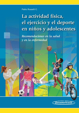 LA ACTIVIDAD F�SICA, EL EJERCICIO Y EL DEPORTE EN LOS NI�OS Y ADOLESCENTES