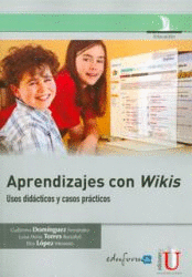 APRENDIZAJES CON WIKIS - USOS DIDACTICOS Y CASOS PRACTICOS
