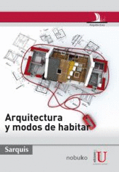 ARQUITECTURA Y MODELOS DE HABITAR