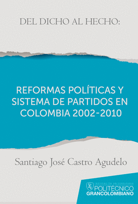 REFORMAS POL�TICAS Y SISTEMA DE PARTIDOS EN COLOMBIA 2002-201