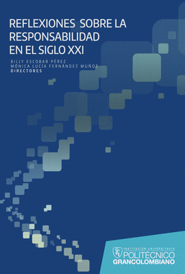 REFLEXIONES SOBRE LA RESPONSABILIDAD EN EL SIGLO XXI