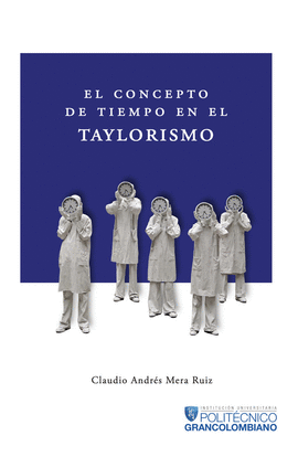 EL CONCEPTO DE TIEMPO EN EL TAYLORISMO