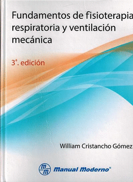 FUNDAMENTOS FISIOTERAPIA RESPIRATORIA Y VENTILACION MECANIC