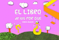 EL LIBRO DE LOS POR QU�