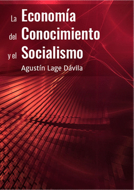 LA ECONOM�A DEL CONOCIMIENTO Y EL SOCIALISMO