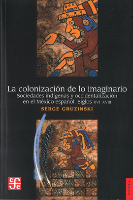 COLONIZACIN DE LO IMAGINARIO, LA