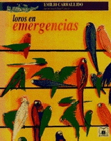 LOROS EN EMERGENCIA