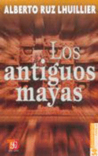 LOS ANTIGUOS MAYAS