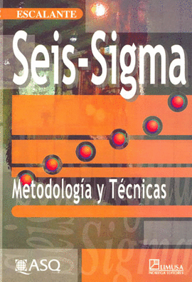 SEIS-SIGMA. METODOLOG�A Y T�CNICAS