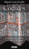 CODICES. LOS ANTIGUOS LIBROS DEL NUEVO MUNDO