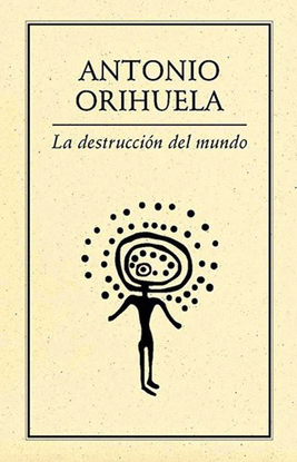 LA DESTRUCCI�N DEL MUNDO