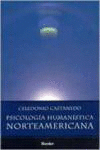 PSICOLOGIA HUMANISTICA NORTEAMERICANA