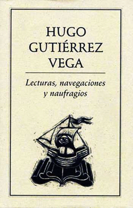 LECTURAS, NAVEGACIONES Y NAUFRAGIOS