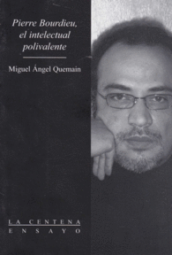 PIERRE BOURDIEU EL INTELECTUAL POLIVALENTE