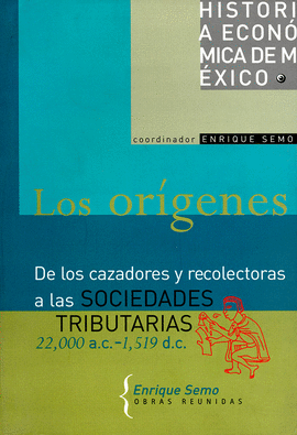 ORGENES. DE LOS CAZADORES Y RECOLECTORAS A LAS SOCIEDADES TRIBUTARIAS 22,00