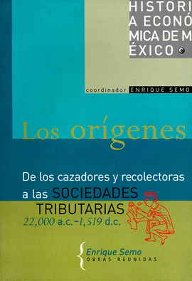 OR�GENES. DE LOS CAZADORES Y RECOLECTORAS A LAS SOCIEDADES TRIBUTARIAS 22,00