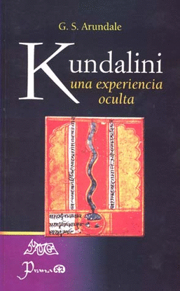 KUNDALINI UNA EXPERIENCIA OCULTA