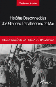 HISTORIAS DESCONHECIDAS GRANDES TRABALHADORES MAR