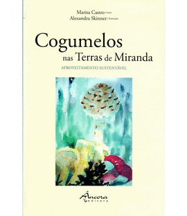 COGUMELOS NAS TERRAS DE MIRANDA