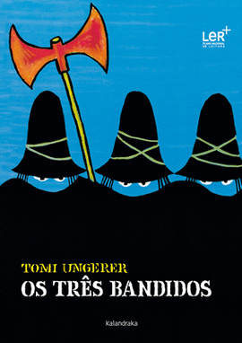 OS TRES BANDIDOS