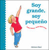 SOY GRANDE, SOY PEQUE�O