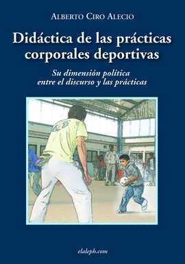 DIDCTICA DE LAS PRCTICAS CORPORALES DEPORTIVAS - SU DIMENSIN POLTICA ENT