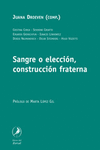 SANGRE O ELECCI�N, CONSTRUCCI�N FRATERNA