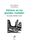 FOLCLORE EN LAS GRANDES CIUDADES