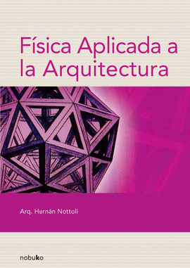 F�SICA APLICADA A LA ARQUITECTURA 2DA. EDICI�N