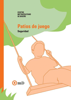 PATIOS DE JUEGO: SEGURIDAD