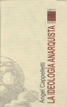 LA IDEOLOGIA ANARQUISTA