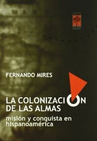 LA COLONIZACI�N DE LAS ALMAS
