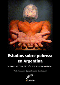 ESTUDIOS SOBRE POBREZA EN ARGENTINA. APROXIMACIONES TE�RICO-