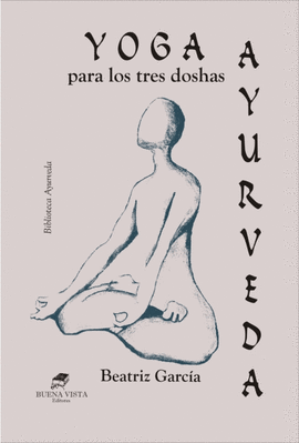 AYURVEDA YOGA PARA LOS TRES DOSHAS