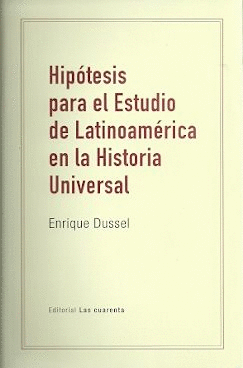 HIPTESIS PARA EL ESTUDIO DE LATINOAMRICA EN LA HISTORIA UNIVERSAL