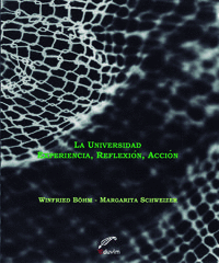 LA UNIVERSIDAD. EXPERIENCIA, REFLEXI�N Y ACCI�N