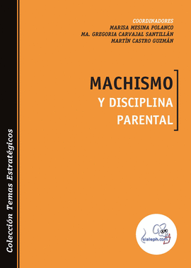 MACHISMO Y DISCIPLINA PARENTAL