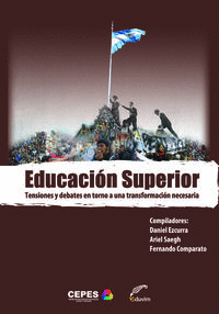 EDUCACI�N SUPERIOR. TENSIONES Y DEBATES EN TORNO A UNA TRANS