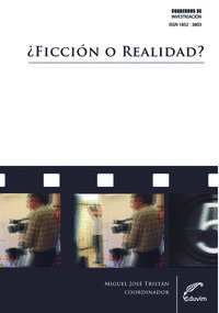 �FICCI�N O REALIDAD? LA PUESTA EN ESCENA CINEMATOGR�FICA A