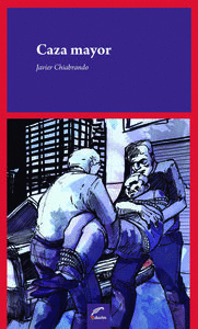 CAZA MAYOR / JAVIER CHIABRANDO.