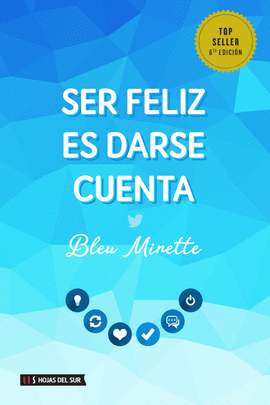 SER FELIZ ES DARSE CUENTA