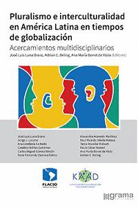 PLURALISMO E INTERCULTURALIDAD EN AMRICA LATINA EN LOS TIEMPOS DE LA GLOBALIZACIN