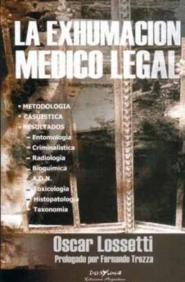 EXHUMACION MEDICO LEGAL,LA