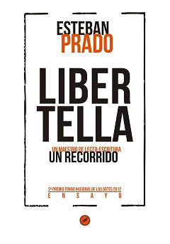 LIBERTELLA. UN MAESTRO DE LECTO-ESCRITURA. UN RECORRIDO