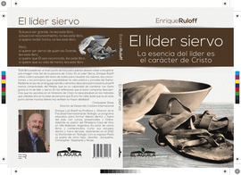 EL LDER SIERVO. LA ESENCIA DEL LDER ES EL CARCTER DE CRISTO