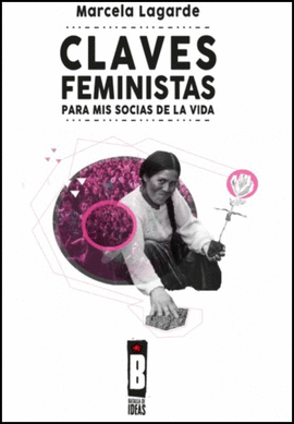 CLAVES FEMINISTAS PARA MIS SOCIAS DE LA VIDA