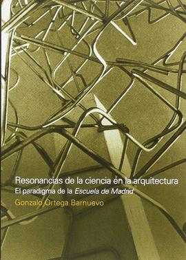 RESONANCIAS DE LA CIENCIA EN LA ARQUITECTURA