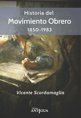 HISTORIA DEL MOVIMIENTO OBRERO 1850-1983